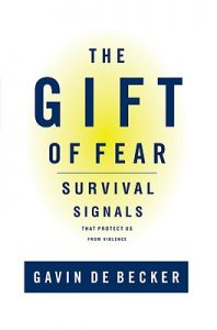 The Gift of Fear by Gavin DeBecker